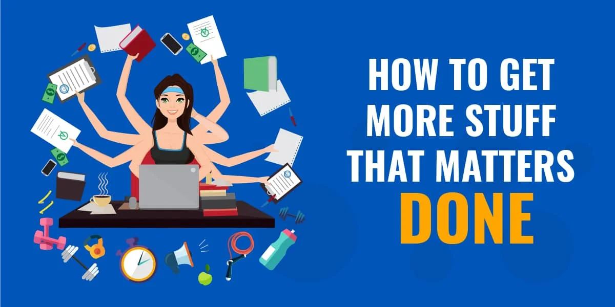 The Fitness Pros Ultimate Guide To Maximizing Productivity & Achieving Your Biggest Goals