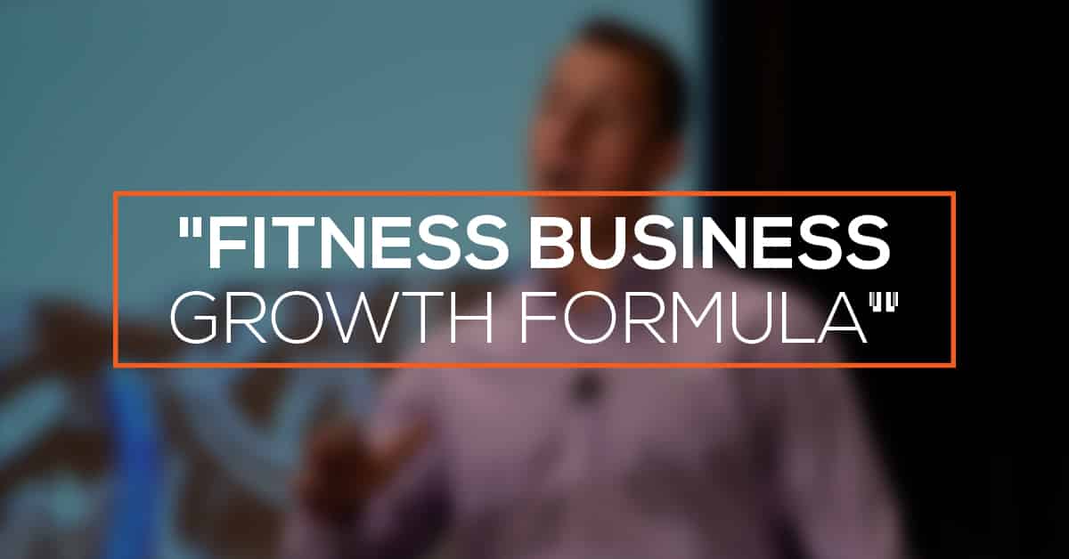 Your Fitness Business Growth Formula