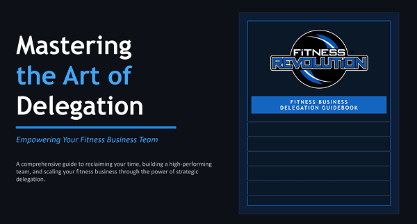 Mastering the Art of Delegation Guidebook